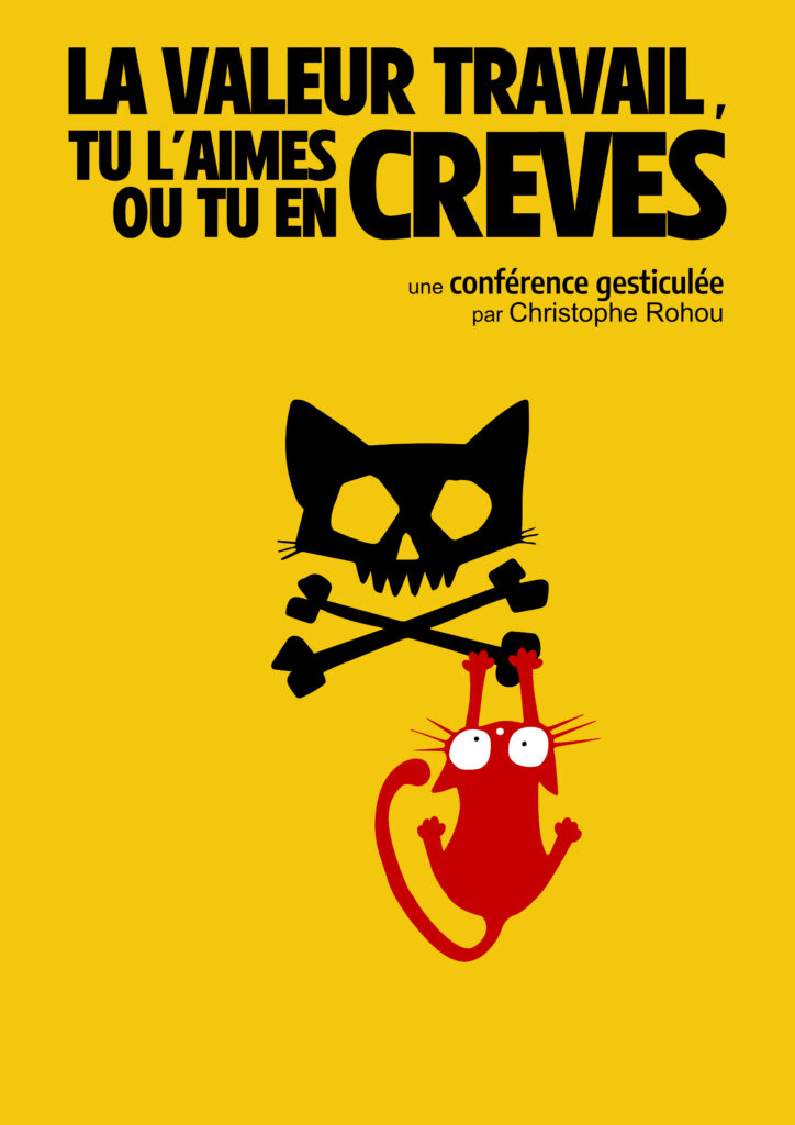 La valeur travail, tu l'aimes ou tu en crèves