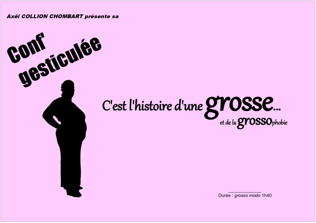 Axël COLLION CHOMBART - Conférence gesticulée "C'est l'histoire d'une grosse… et de la grossophobie"