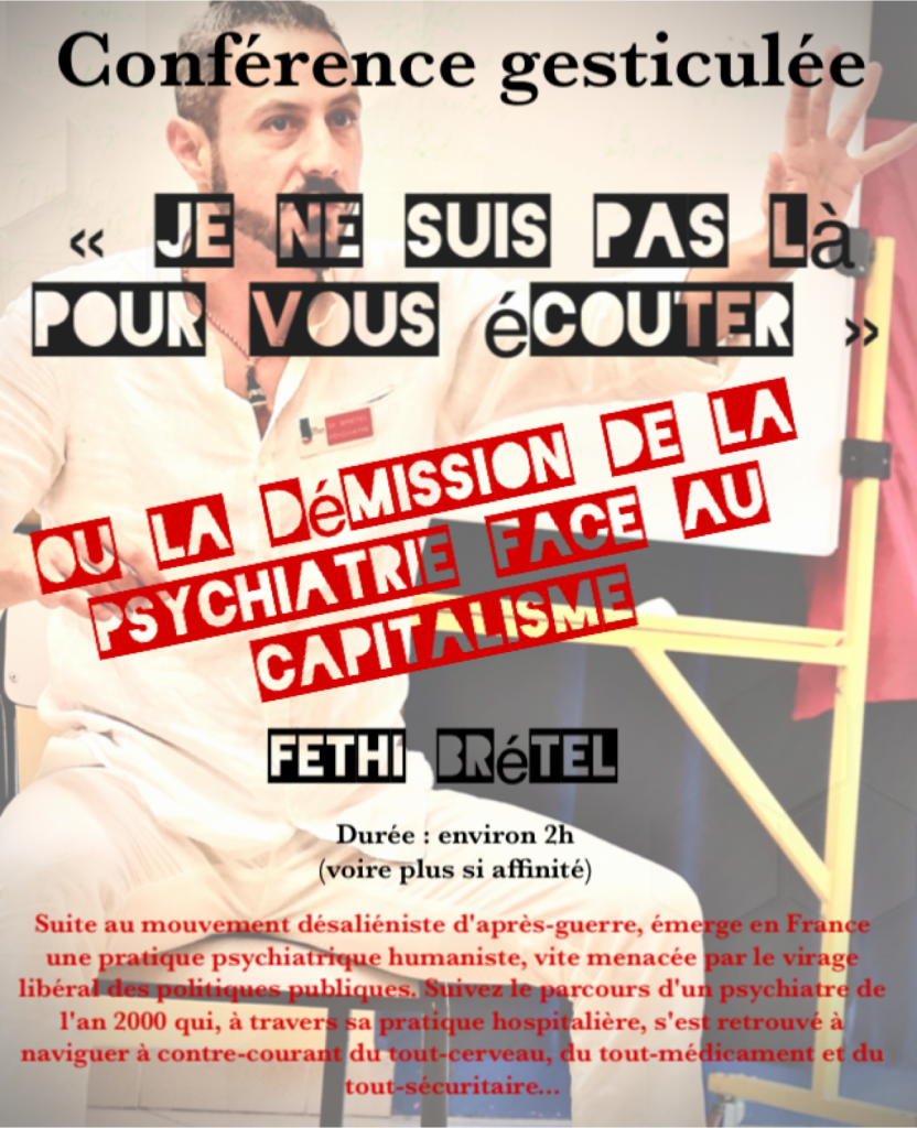 Fethi BRETEL - conférence gesticulée "Je ne suis pas là pour vous écouter"