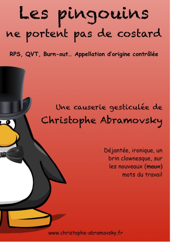 Christophe ABRAMOVSKY - Conférence gesticulée "Les pingouins ne portent pas de costard"