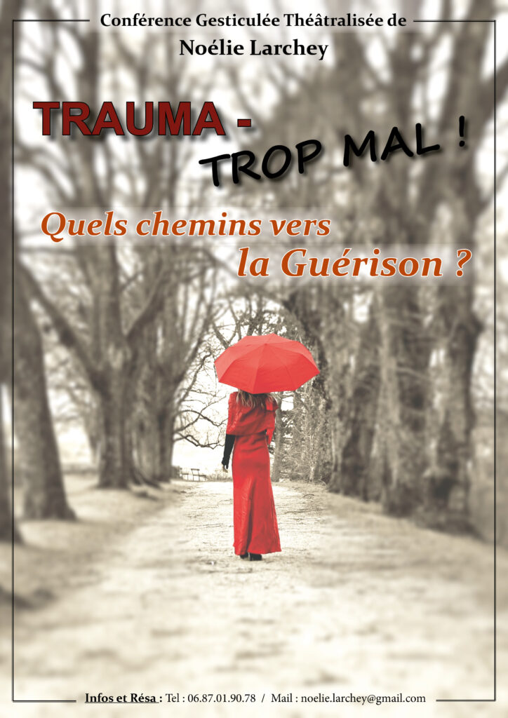 Noélie LARCHEY - Conférence gesticulée "Trauma, Trop mal !"p