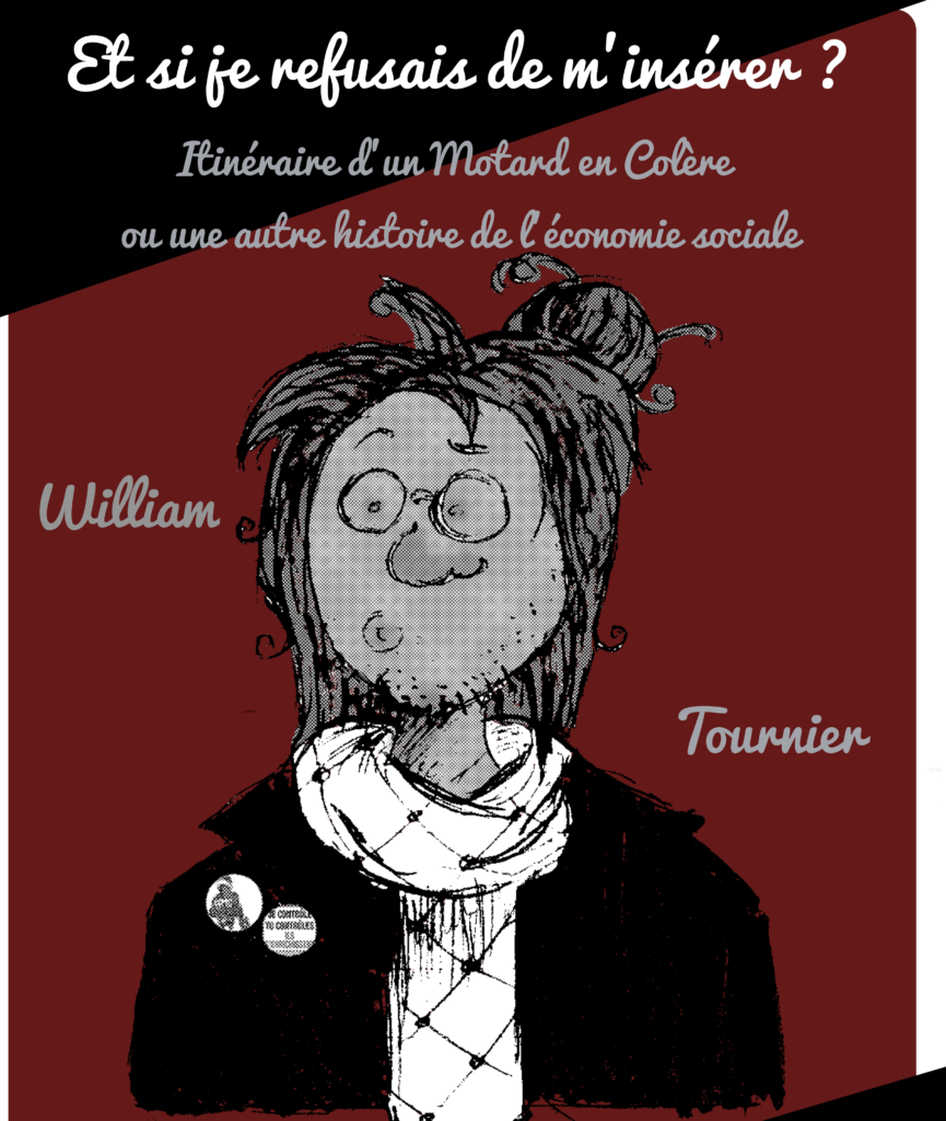 William TOURNIER - Conférence gesticulée "Et si je refusais de m'insérer ?"
